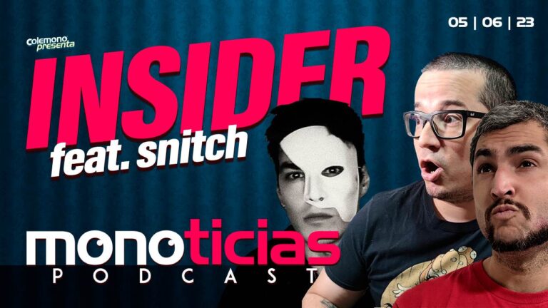 INSIDER feat. Snitch – Monoticias